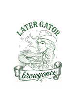 Load image into Gallery viewer, LATER GATOR - *PREORDER*